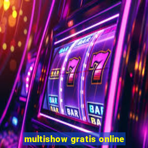 multishow gratis online